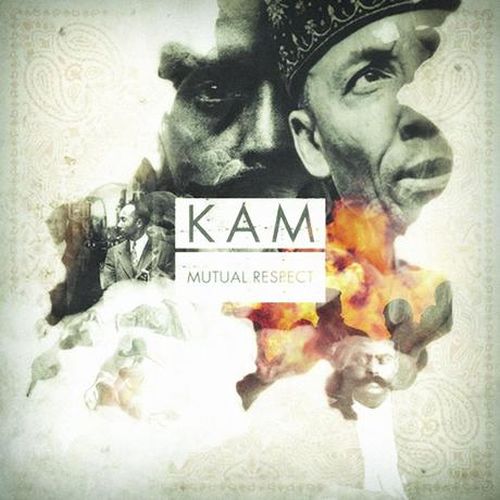 Kam – Mutual Respect