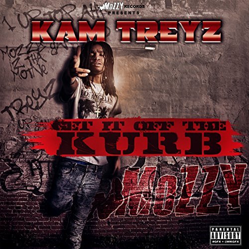 Kam Treyz - Get It Off The Kurb