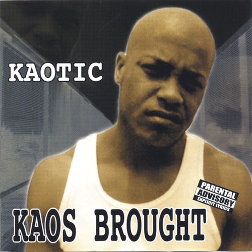 Kaos Brought – Kaotic