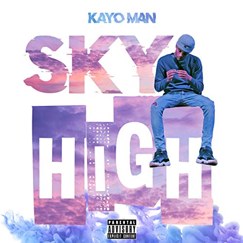 Kayo Man - Sky High