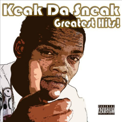 Keak Da Sneak – Greatest Hits