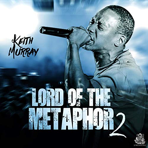 Keith Murray – Lord Of The Metaphor 2
