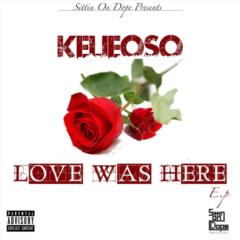 Kelieoso – Love Was Here