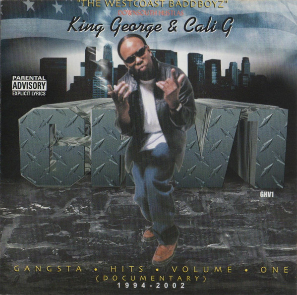 King George & Cali G - Gangsta Hits Volume One (Documentary) 1994-2002