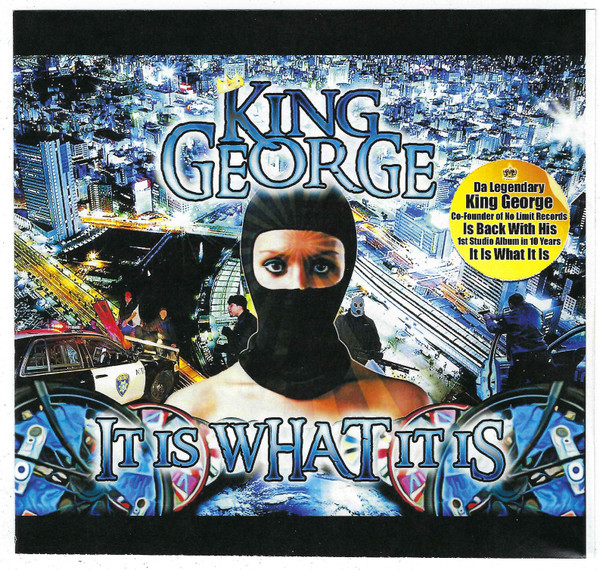 King George – It Is What It Is