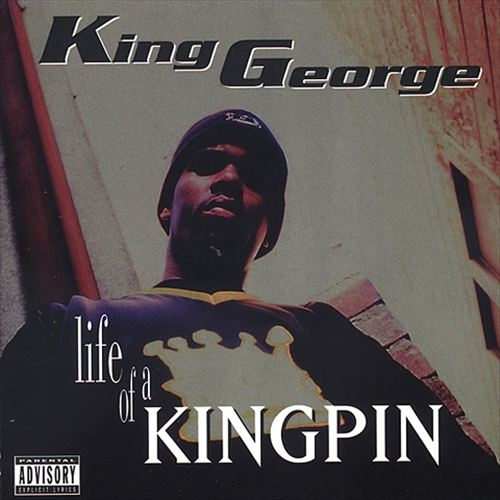 King George - Life Of A Kingpin