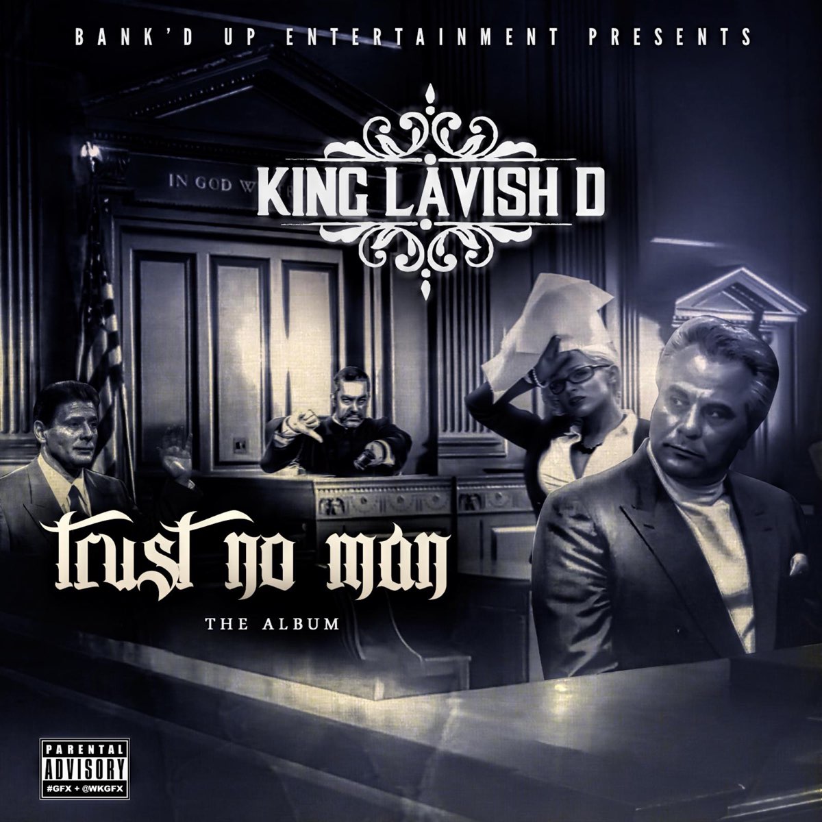 King Lavish D - Trust No Man