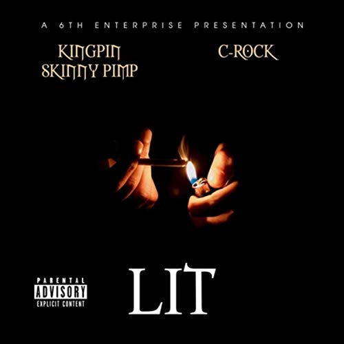 Kingpin Skinny Pimp & C-Rock – Lit