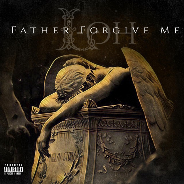 L-Oh – Father Forgive Me