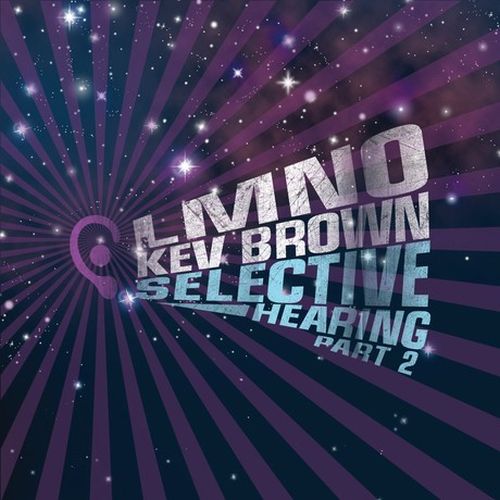 LMNO & Kev Brown – Selective Hearing Part 2
