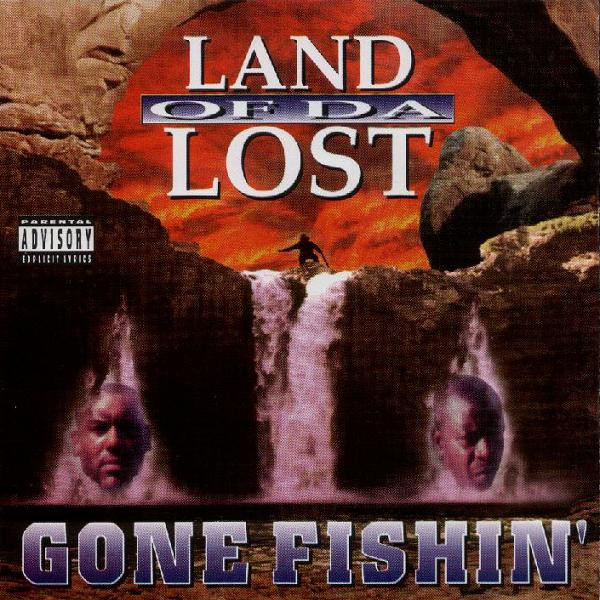 Land Of Da Lost - Gone Fishin'