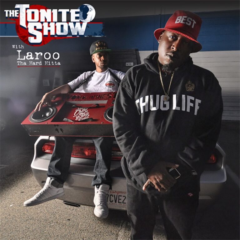 Laroo & DJ.Fresh – The Tonite Show With Laroo Tha Hard Hitta