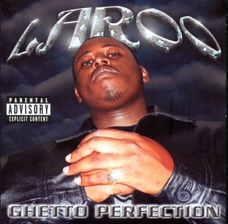 Laroo – Ghetto Perfection