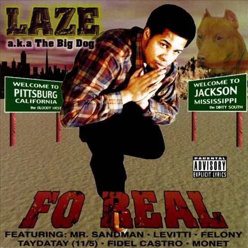 Laze a.k.a. The Big Dog - Fo Real
