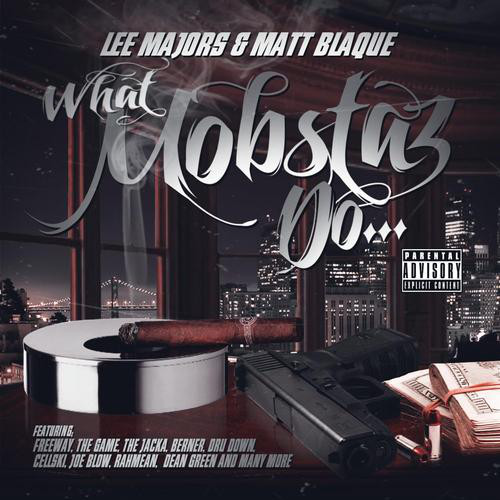 Lee Majors & Matt Blaque - What Mobstaz Do... (Front)