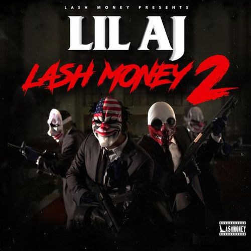 Lil AJ – Lash Money 2