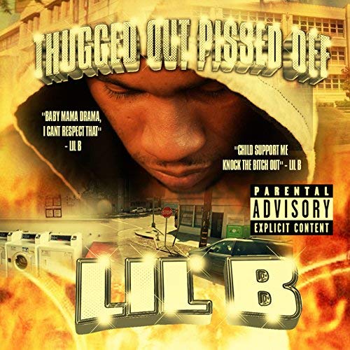 Lil B – Thugged Out Pissed Off