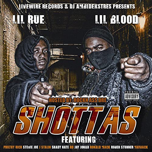 Lil Blood & Lil Rue – Livewire Records Presents Shottas