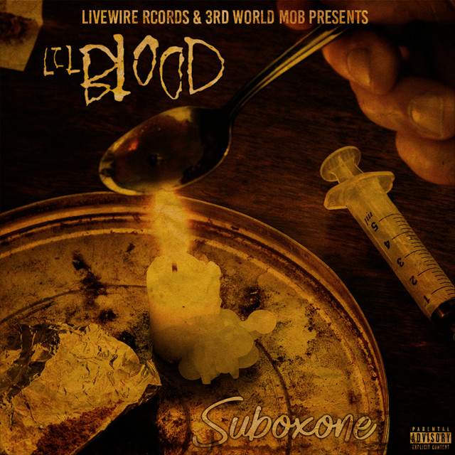 Lil Blood – Suboxone