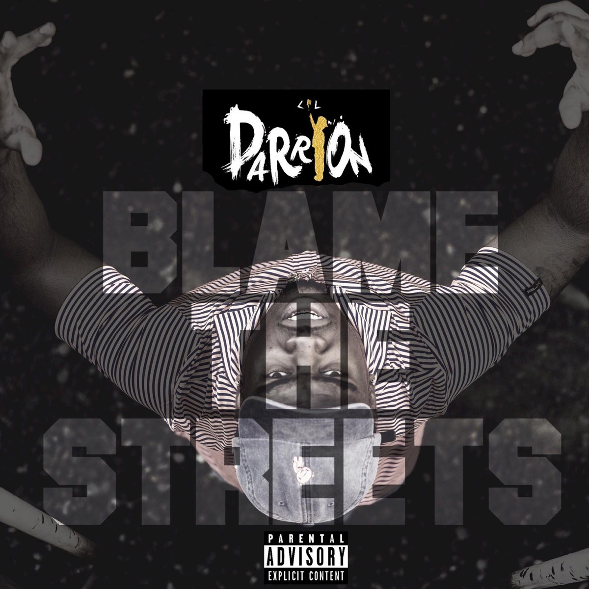 Lil Darrion - Blame The Streets