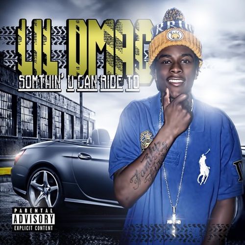 Lil Dmac – Somthin’ U Can Ride To
