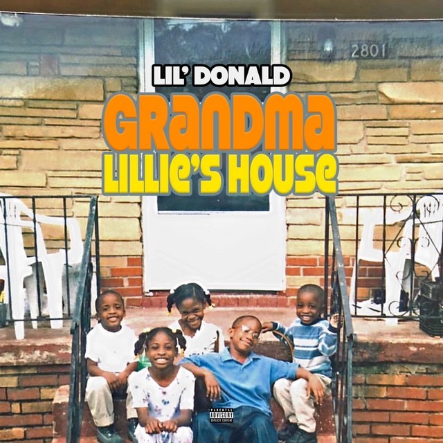 Lil Donald – Grandma Lillie’s House