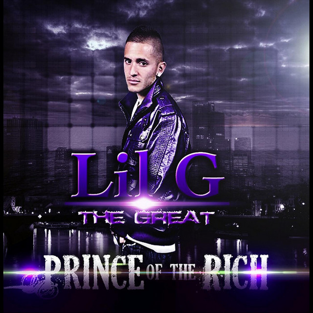 Lil G The Great - Prince Of The Rich