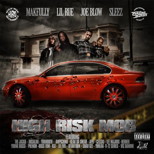 Lil Rue, Joe Blow, Sleez & Makfully – High Risk Mob