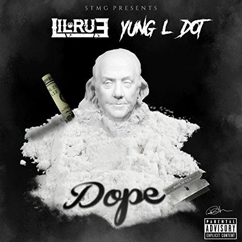 Lil Rue & Young L Dot – Dope