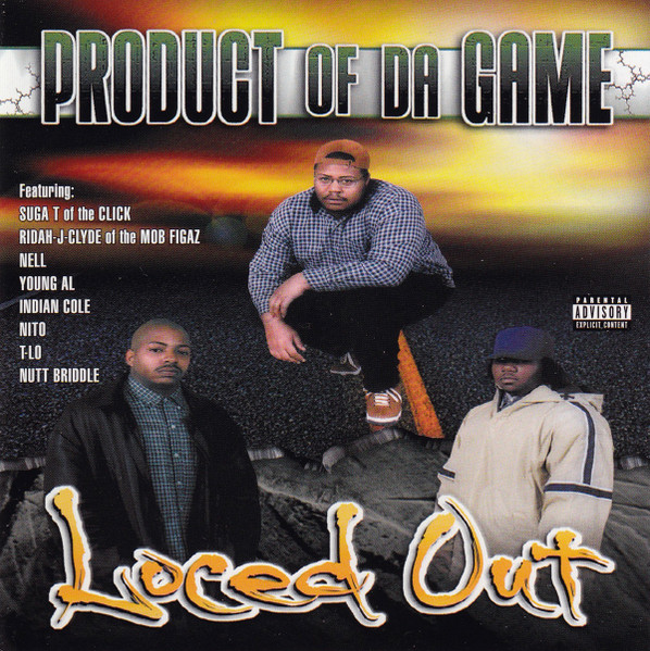 Loced Out - Product Of Da Game