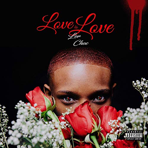Lor Choc – Love Is Love