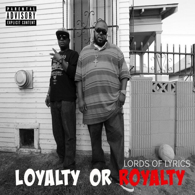 Lords Of Lyrics – Loyalty Or Royalty