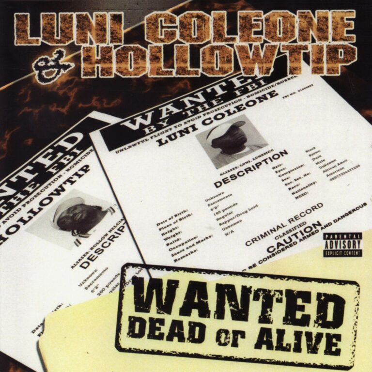 Luni Coleone & Hollow Tip – Wanted Dead Or Alive