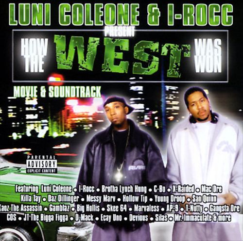 Luni Coleone & I-Rocc – How The West Was Won