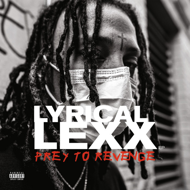 Lyrical LeXX – Prey To Revenge