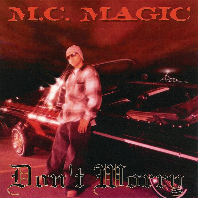 MC Magic – Don’t Worry