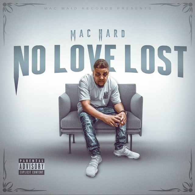 Mac Hard – No Love Lost