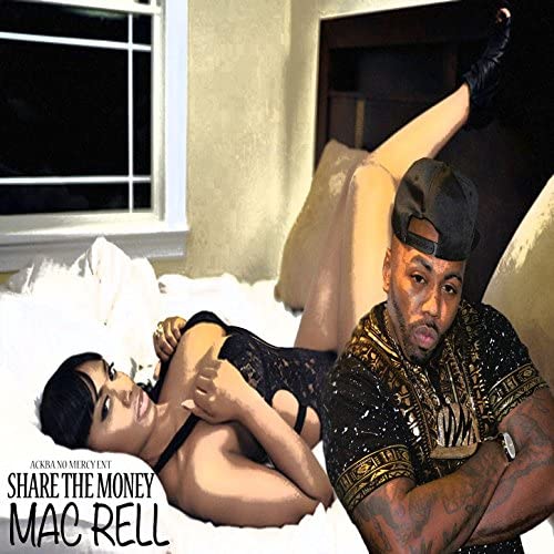 Mac Rell - Share The Money