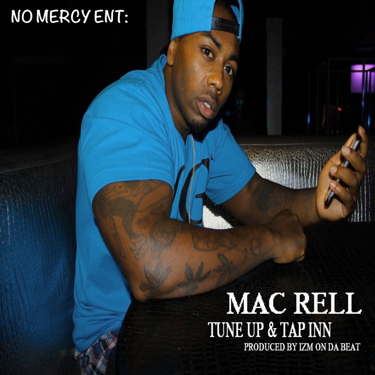 Mac Rell - Tune Up & Tap Inn