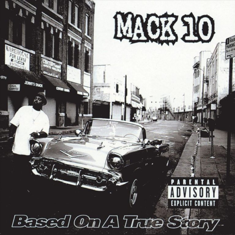 Mack 10 – Based On A True Story