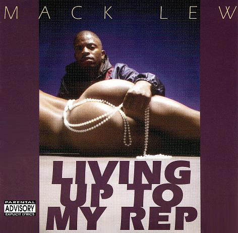 Mack Lew – Living Up To My Rep
