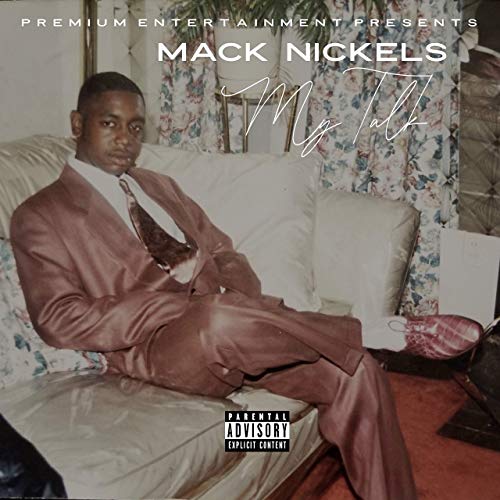 Mack Nickels – My Talk