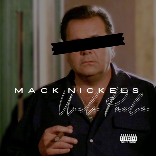Mack Nickels – Uncle Paulie