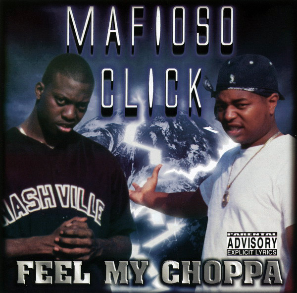 Mafioso Click - Feel My Choppa
