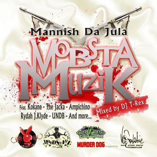 Mannish Da Jula – Mob Muzik