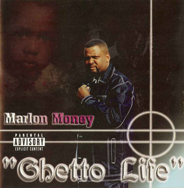 Marlon Money – Ghetto Life