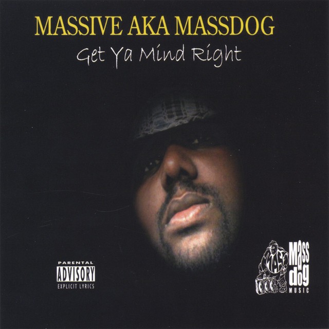 Massive Aka Massdog – Get Ya Mind Right