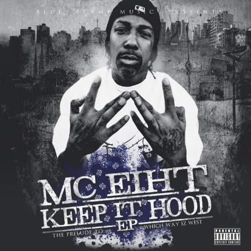 MC Eiht – Keep It Hood