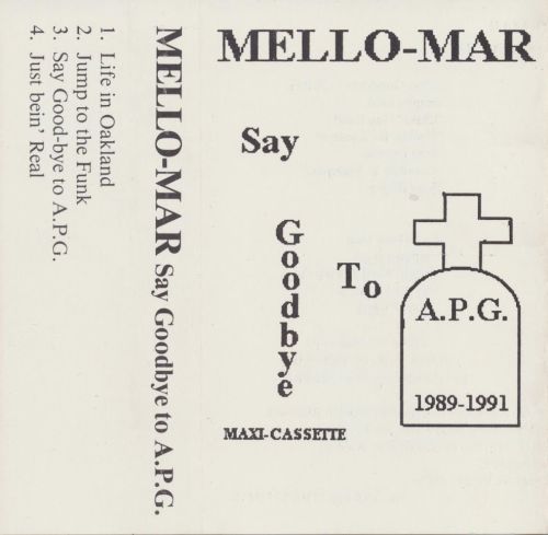 Mello-Mar – Say Goodbye To A.P.G.