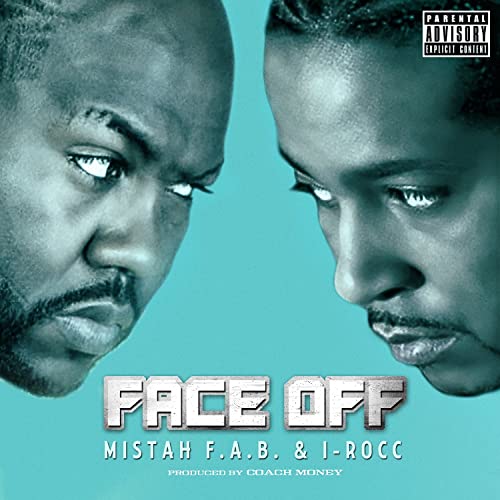 Mistah F.A.B. & I-Rocc – Face Off